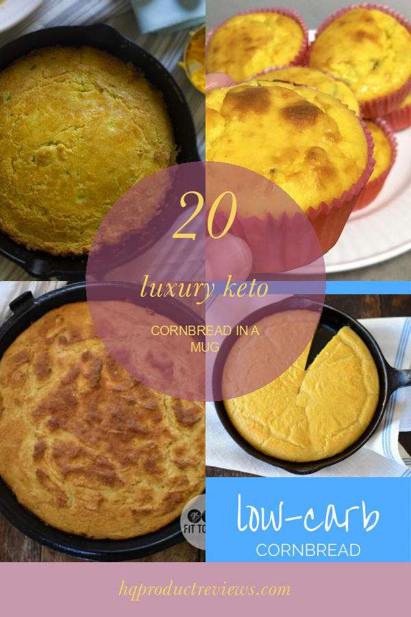 20 Luxury Keto Cornbread In A Mug Best Product Reviews